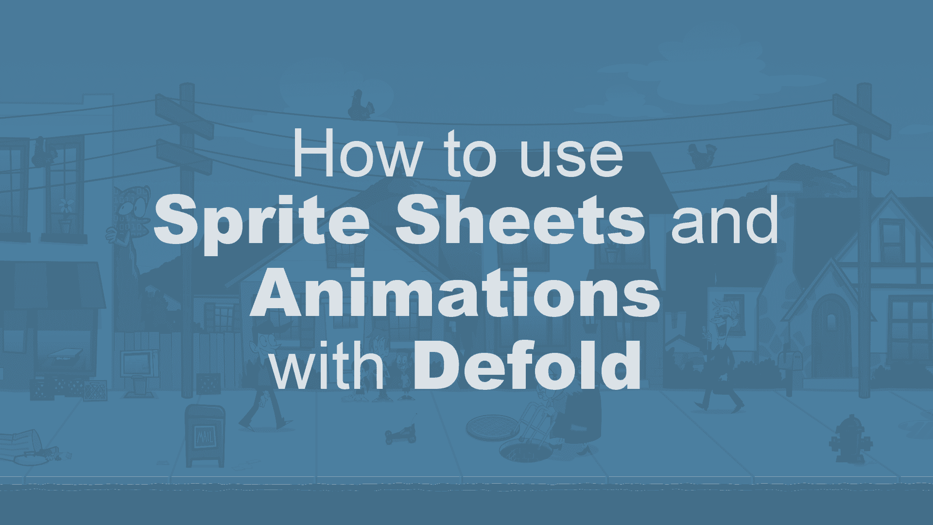 How to use Sprite Sheets and Animations with Defold